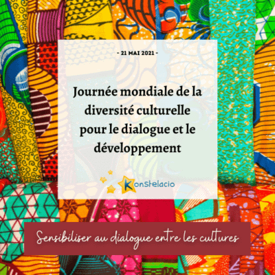 Journée mondiale de la diversité culturelle - Konstelacio