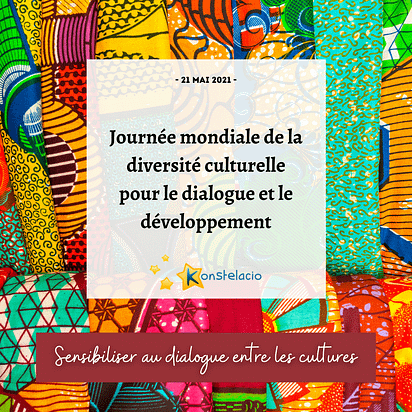 21 05 Journee Mondiale De La Diversite Culturelle Pour Le Dialogue Et Le Developpement